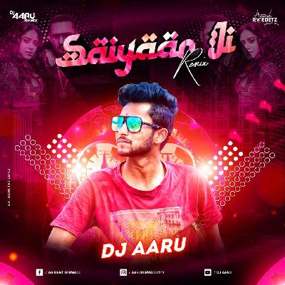 Saiyaan Ji (Remix) - Dj Aaru Kolhapur n Vdj Vaibhav